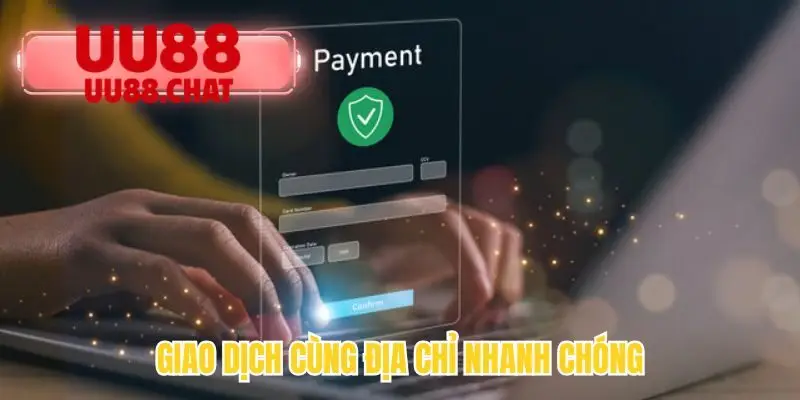 Giao dịch cùng địa chỉ nhanh chóng